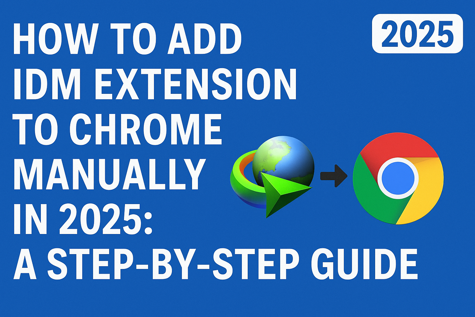 add IDM extension to Chrome manually