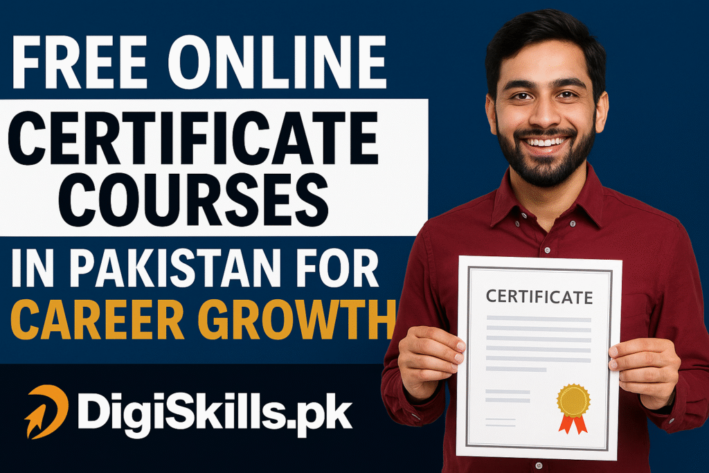 Free Online Certificate Courses in Pakistan for Career Growth