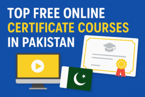Top Free Online Certificate Courses in Pakistan