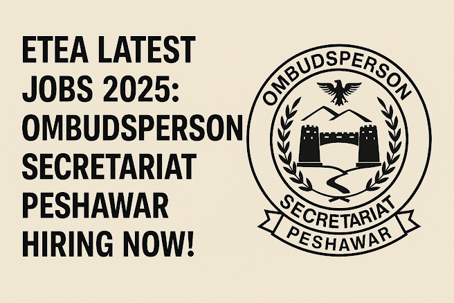 Ombudsperson Secretariat Peshawar Hiring Now