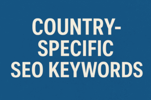 Use Country-Specific SEO Keywords