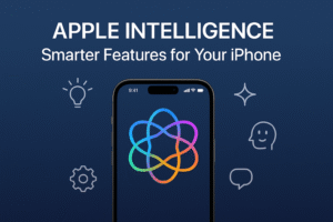 Apple Intelligence: Smarter Features for Your iPhone