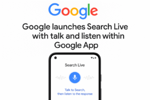 Search Live: 5 Powerful Ways Google’s New Talk and Listen Feature is Revolutionizing Search