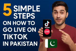5 Simple Steps on How to Go Live on TikTok in Pakistan
