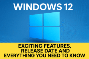 Windows 12: The Next Evolution in Microsoft’s OS