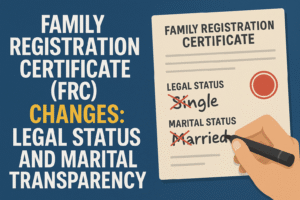 Family Registration Certificate (FRC) Changes