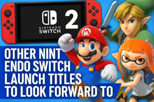 Other Nintendo Switch 2 Launch Titles to Look Forward To