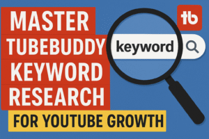 TubeBuddy YouTube Growth