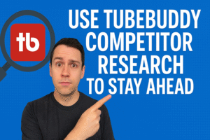Use TubeBuddy Competitor Research to Stay Ahead