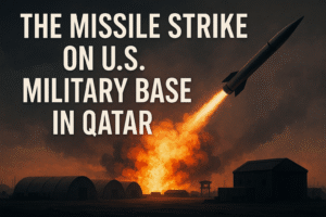 The Missile Strike on U.S. Military Base in Qatar