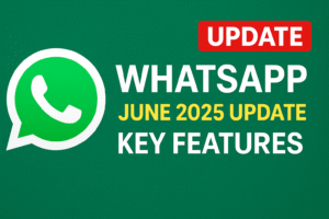 WhatsApp June 2025 update